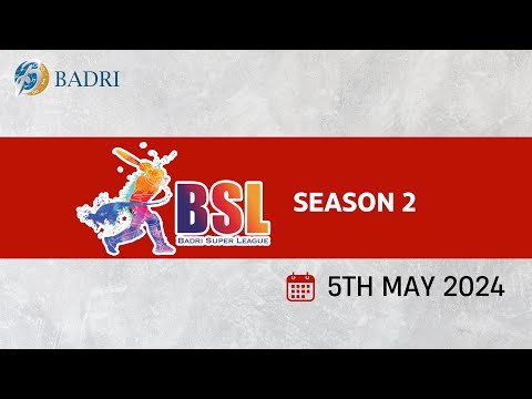 BADRI Super League ‘BSL Season 2’